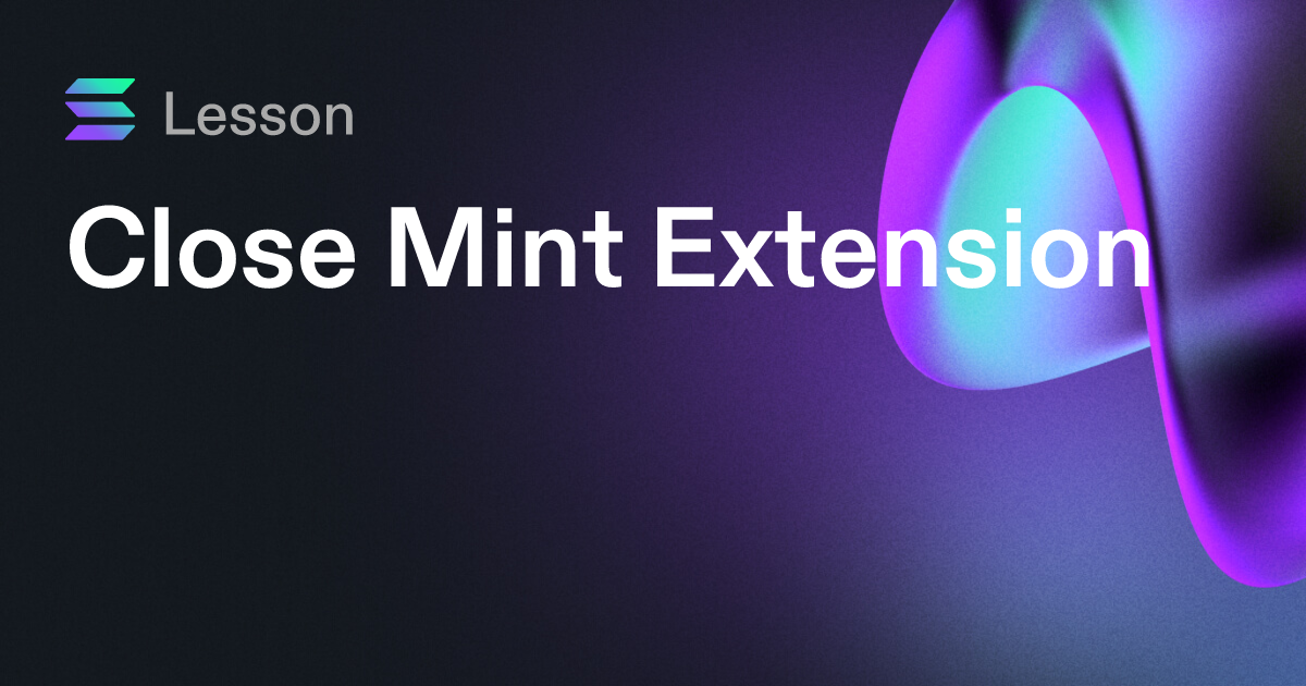 Close Mint Extension