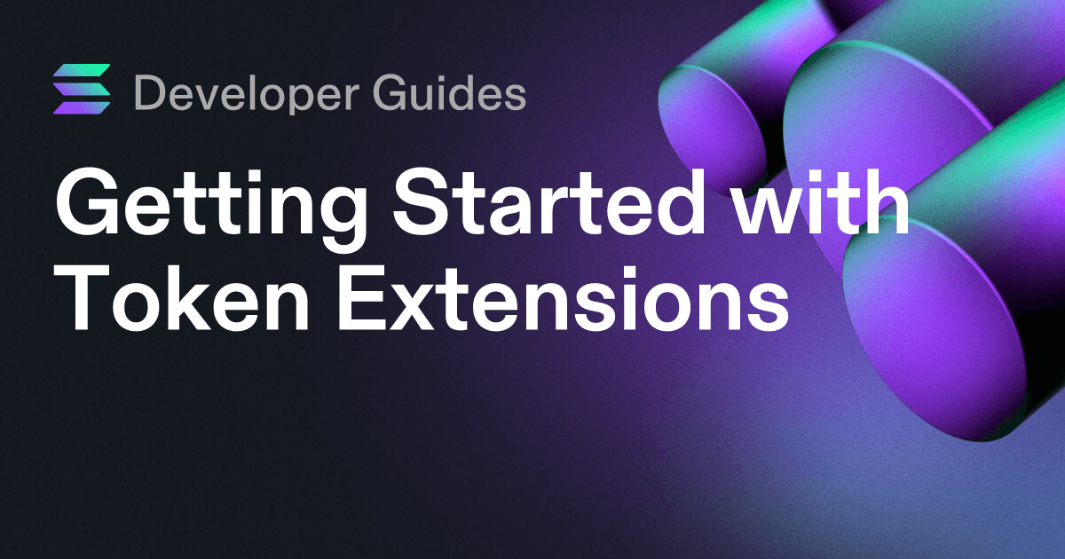 Getting Started with Token Extensions